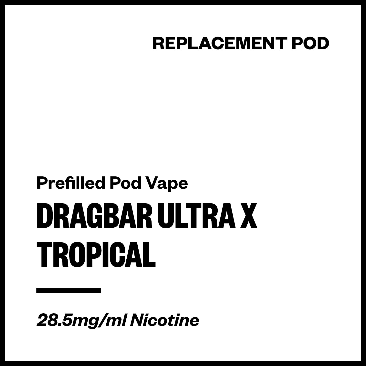 dragbar-ultra-x-pod-tropical.jpg Dragbar Ultra X - Tropical (Replacement Pod) - Image 1