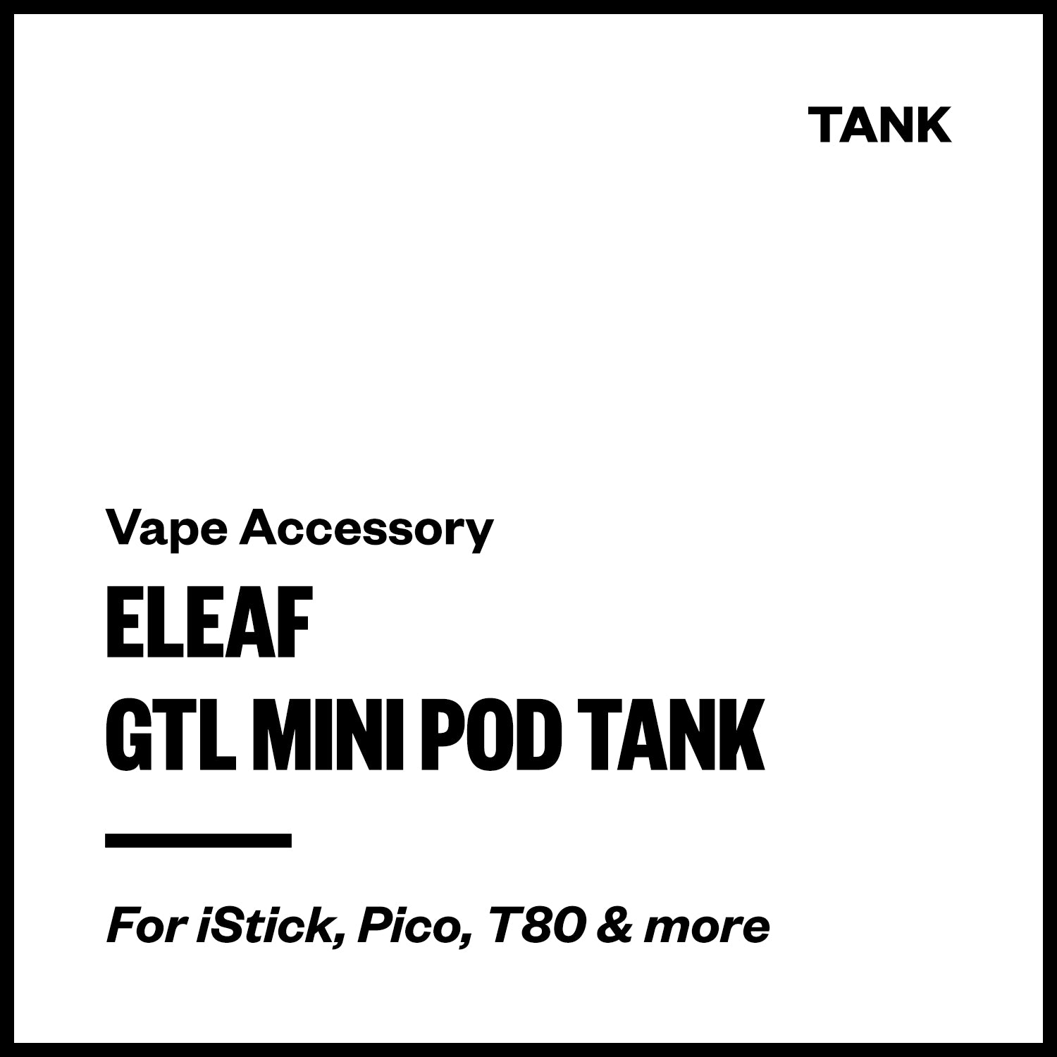 eleaf-gtl-mini-pod-tank.jpg Eleaf GTL Mini Pod Tank - Image 1