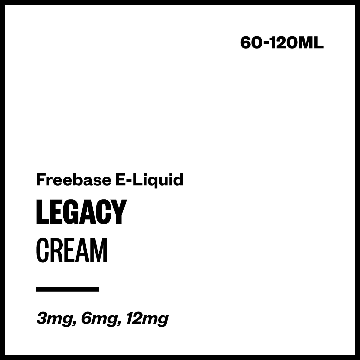 legacy-cream-freebase-with-nicotine.jpg Legacy - Cream (Freebase E-Liquid) - 120ml / 3mg/mL Nicotine Content - Image 1