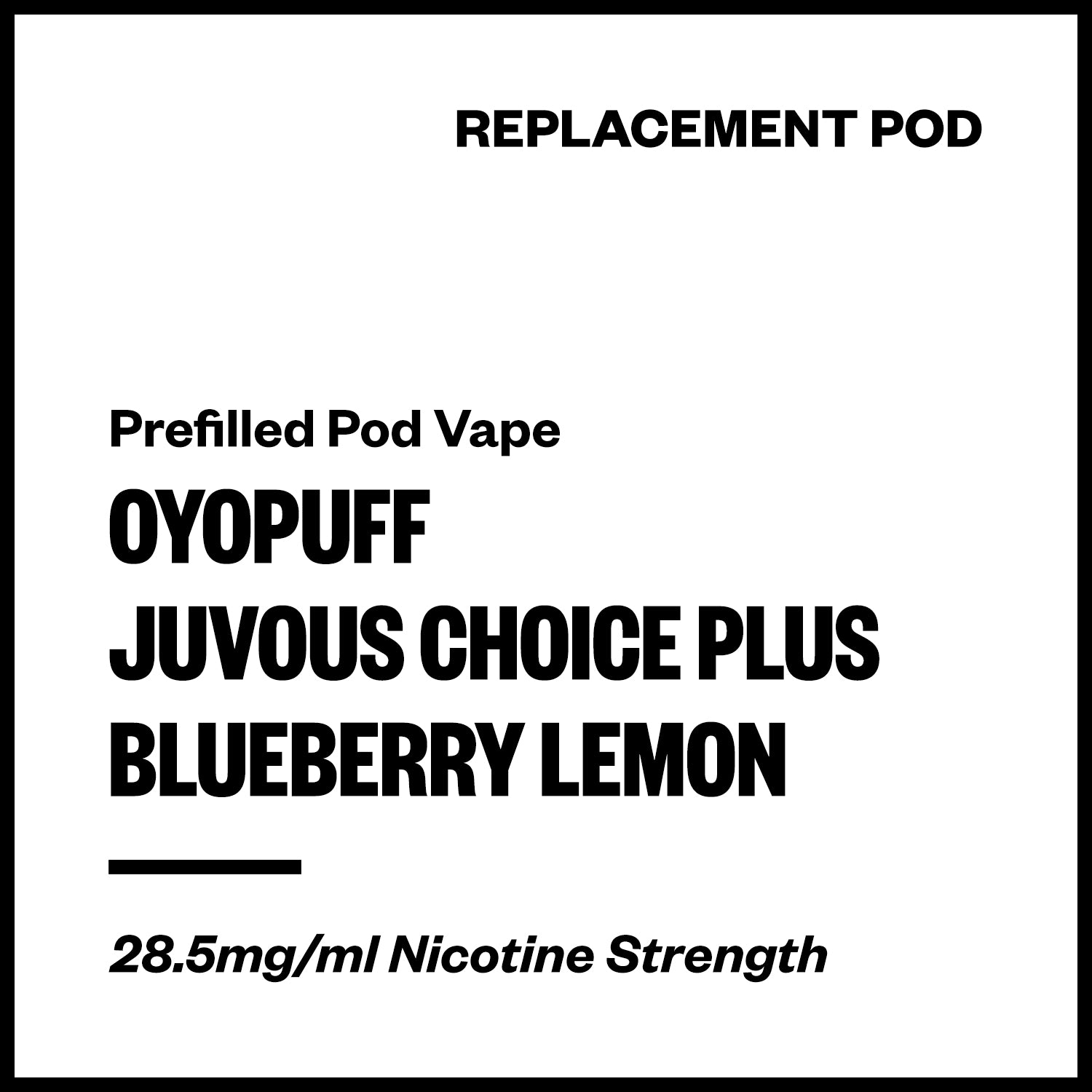 oyopuff-juvous-choice-plus-pod-blueberry-lemon.jpg Oyopuff Juvous Choice Plus - Blueberry Lemon (Replacement Pod) - Image 1